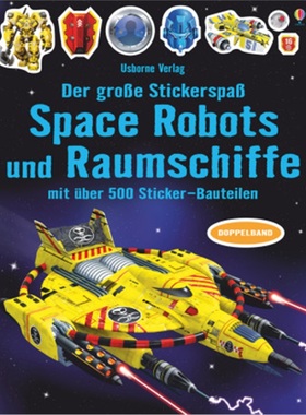 预订【德语】 Der große Stickerspaß: Space Robots und Raumschiffe[9781789413854]