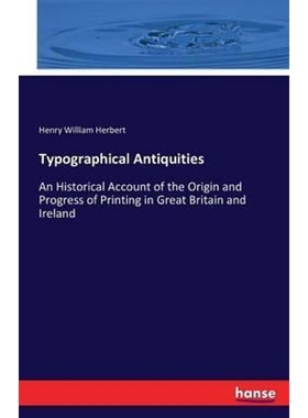 按需印刷Typographical Antiquities[9783741182082]