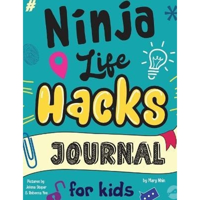 预订Ninja Life Hacks Journal for Kids:A Keepsake Companion Journal To Develop a Growth Mindset, Positive Self Talk, and