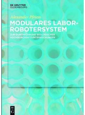 预订【德语】 Modulares Laborrobotersystem:zur Durchführung biologischer Hochdurchsatzuntersuchun