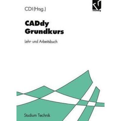 预订【德语】 CADdy Grundkurs:Lehrbuch und Arbeitsbuch. Hrsg.: CDI