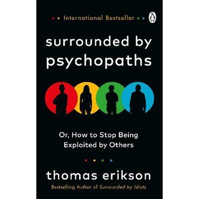 预订不退不换Surrounded by Psychopaths:or, How to Stop Being Exploited by Others