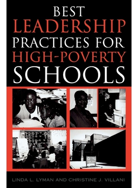 按需印刷不退不换Best Leadership Practices for High-Poverty Schools[9781578860791]