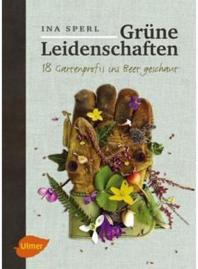 预订【德语】 Grüne Leidenschaften:18 Gartenprofis ins Beet geschaut