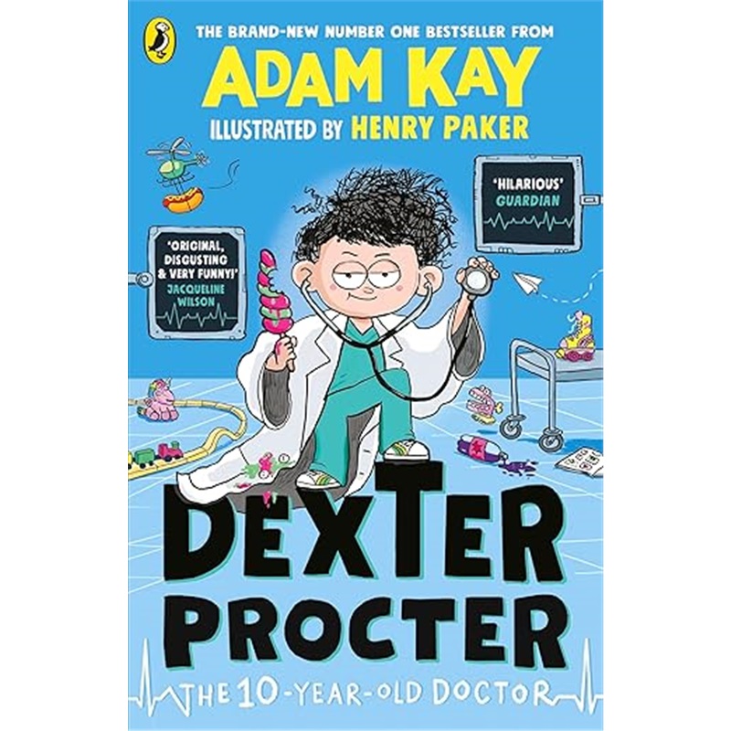 现货Dexter Procter the 10-Year-Old Doctor 德克斯特·普罗克特10岁医生 亚当·凯Adam Kay 平装 英文原版 儿童读物桥梁书