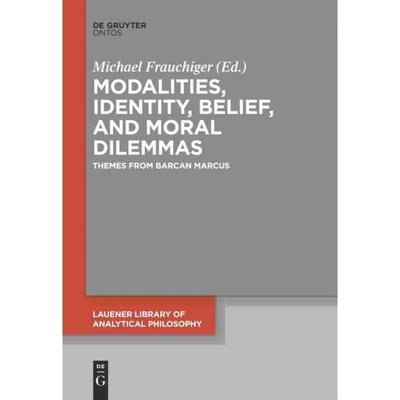 按需印刷DEG Modalities, Identity, Belief, and Moral Dilemmas[9783110438581]