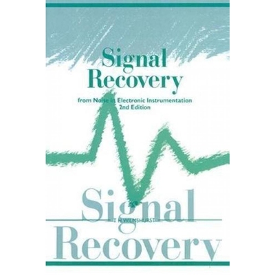 按需印刷Signal Recovery from Noise in Electronic Instrumentation, Second Edition[9781138422421]