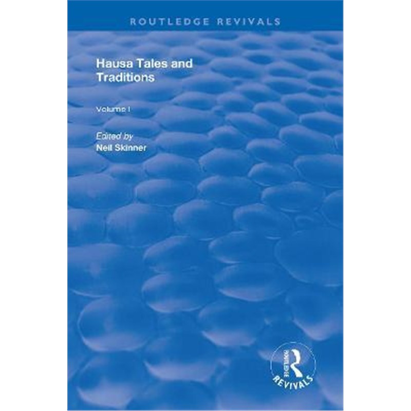 按需印刷 Hausa Tales and Traditions:An English Translation of Tatsuniyoyi Na Hausa  Originally Compiled by Frank Edgar