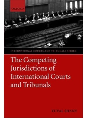按需印刷The Competing Jurisdictions of International Courts and Tribunals[9780199274284]