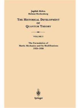预订不退不换The Formulation of Matrix Mechanics and Its Modifications 1925-1926