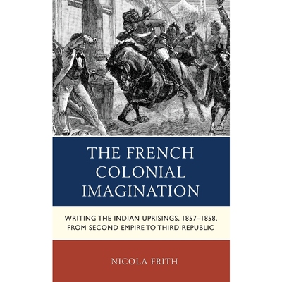 按需印刷不退不换The French Colonial Imagination[9780739180006]