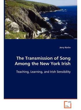 按需印刷不退不换The Transmission of Song Among the New York Irish[9783836460378]