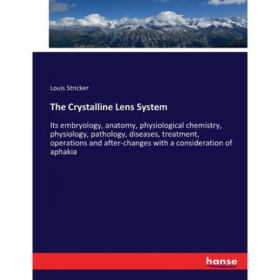 按需印刷不退不换The Crystalline Lens System[9783337113865]