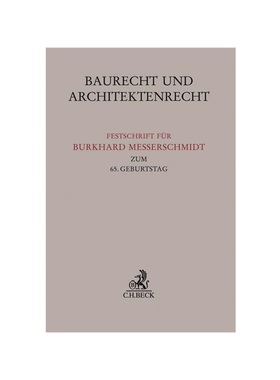 预订【德语】Baurecht und Architektenrecht:Festschrift für Burkhard Messerschmidt zum 65. Geburtstag