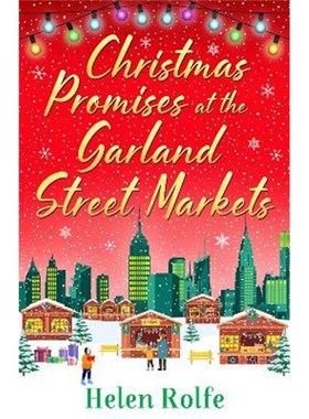 预订Christmas Promises at the Garland Street Markets:A cozy, heartwarming romantic festive read from Helen Rolfe