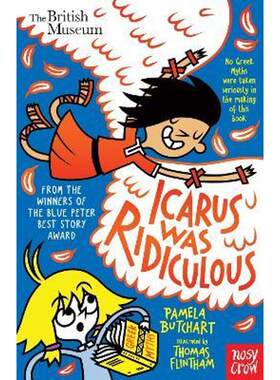 Icarus was Ridiculous伊卡洛斯真搞笑  Nosy Crow出版 帕梅拉·布查特 Pamela Butchart