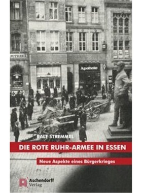 预订【德语】Die rote Ruhr-Armee in Essen[9783402246627]