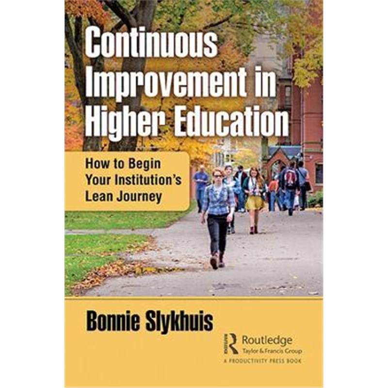 按需印刷Continuous Improvement in Higher Education:How to Begin Your Institution's Lean Journey[9780367076665]