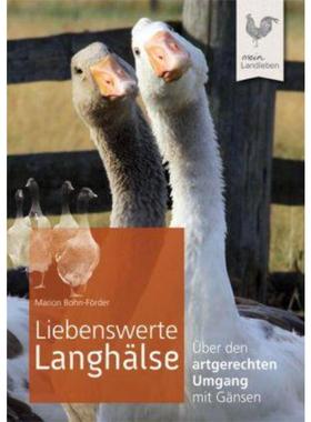 预订【德语】 Liebenswerte Langhälse:Über den artgerechten Umgang mit Gänsen