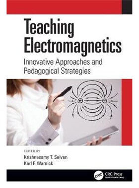 按需印刷不退不换Teaching Electromagnetics:Innovative Approaches and Pedagogical Strategies[9780367710576]