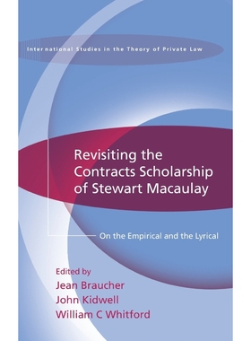 按需印刷Revisiting the Contracts Scholarship of Stewart Macaulay[9781849463010]
