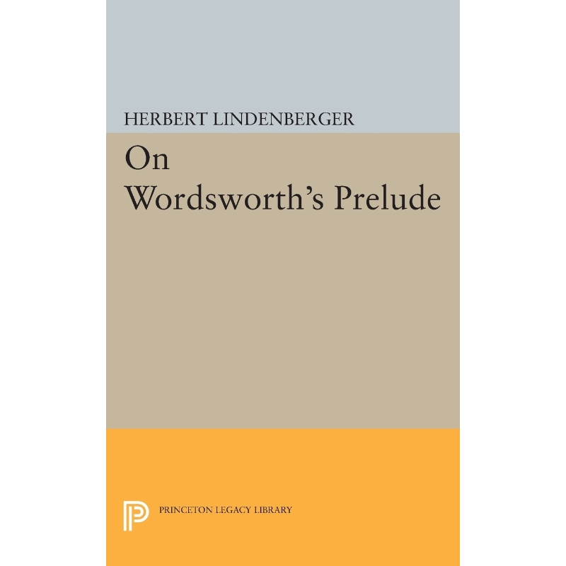 按需印刷On Wordsworth's Prelude[9780691623726]