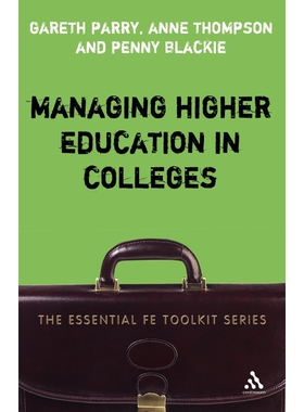 按需印刷Managing Higher Education in Colleges[9780826488466]