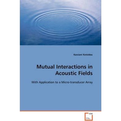 按需印刷Mutual Interactions in Acoustic Fields[9783639102499]