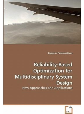 按需印刷Reliability-Based Optimization for             Multidisciplinary System Design[9783639241846]