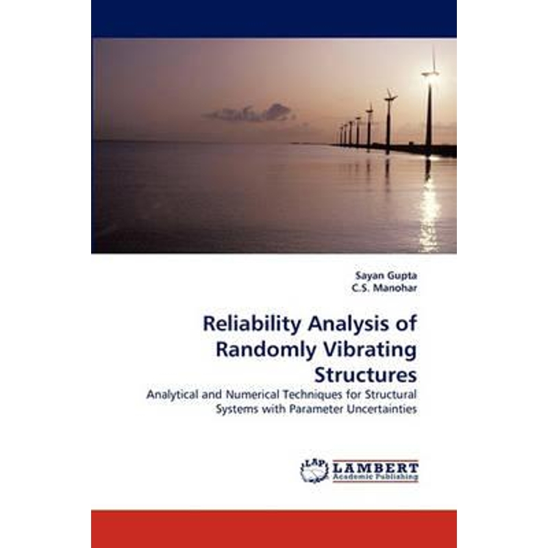 按需印刷Reliability Analysis of Randomly Vibrating Structures[9783838301549]