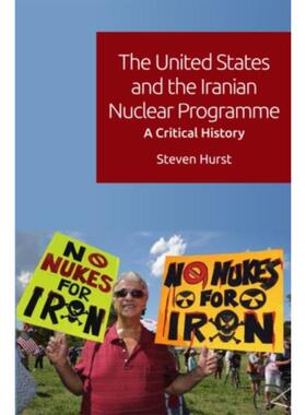 预订不退不换The United States and the Iranian Nuclear Programme:A Critical History