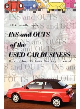 按需印刷Ins and Outs of the Used Car Business:How to Buy without Getting Screwed[9780759639171]