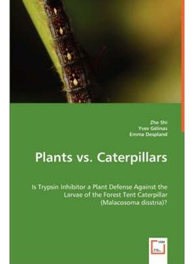 预订Plants vs. Caterpillars- Is Trypsin Inhibitor a Plant Defense Against the Larvae of the Forest Tent