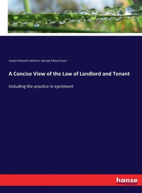 按需印刷A Concise View of the Law of Landlord and Tenant[9783337314996]