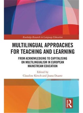 预订Multilingual Approaches for Teaching and Learning:From Acknowledging to Capitalising on Multilingualism in European
