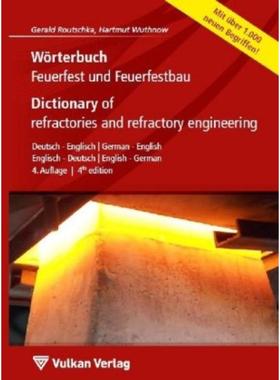 预订【德语】 Wörterbuch Feuerfest und Feuerfestbau / Dictionary of refractories and refractory e