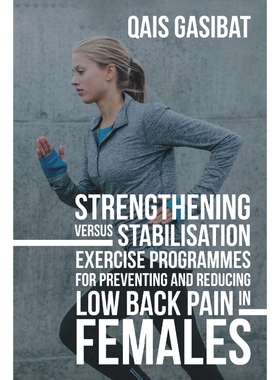 预订Strengthening Versus Stabilisation Exercise Programmes for Preventing and Reducing Low Back Pain in