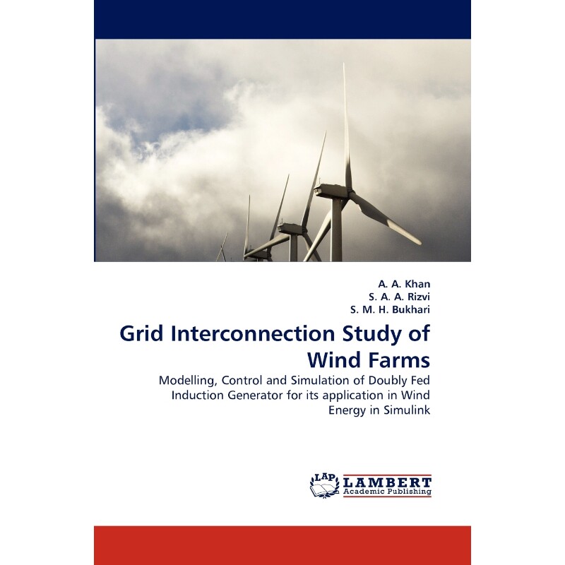 按需印刷不退不换Grid Interconnection Study of Wind Farms[9783844310054]