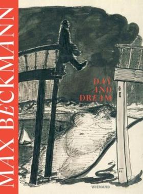 预订【德语】 Max Beckmann. Day and Dream. Eine Reise von Berlin nach New York; .:Katalog zur Ausstellung im Max Ernst Mu
