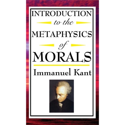 按需印刷不退不换Introduction to the Metaphysic of Morals[9781515436850]