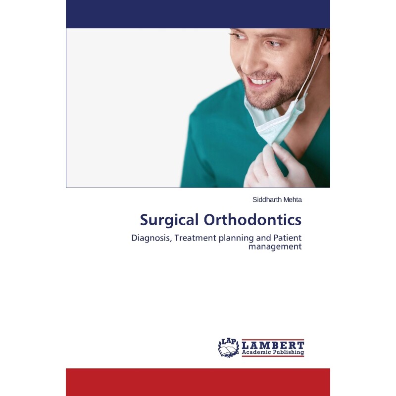 按需印刷不退不换Surgical Orthodontics[9783659614132]
