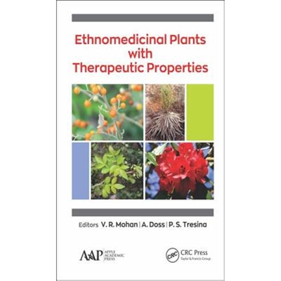 按需印刷不退不换图书Ethnomedicinal Plants with Therapeutic Properties[9781771887090]