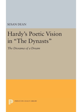 按需印刷Hardy's Poetic Vision in The Dynasts[9780691641751]