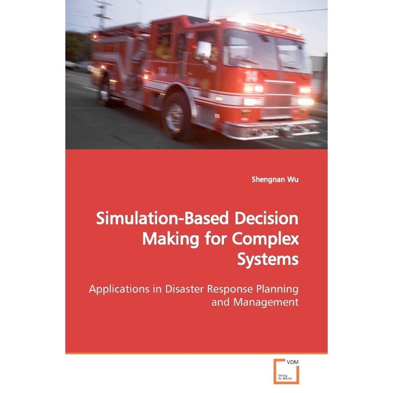 按需印刷不退不换Simulation-Based Decision Making for Complex Systems[9783639156201]