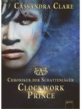 预订【德语】The Infernal Devices. Book Two. Clockwork Prince[9783401064758]