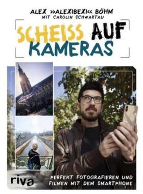 预订【德语】 Scheiß auf Kameras:Perfekt fotografieren und filmen mit dem Smartphone