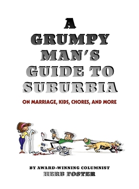 按需印刷A Grumpy Man's Guide to Suburbia on Marriage, Kids, Chores, and More[9781596057746]