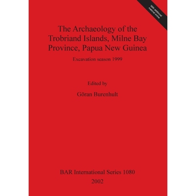 按需印刷The Archaeology of the Trobriand Islands, Milne Bay Province, Papua New Guinea[9781841714578]