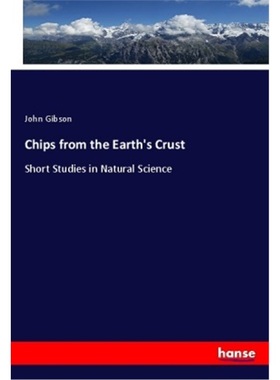预订【德语】Chips from the Earth's Crust[9783337794439]