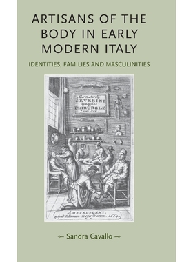 按需印刷Artisans of the body in early modern Italy[9780719076626]
